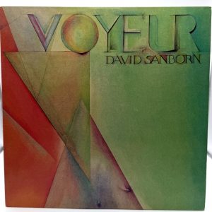David Sanborn Voyeur 1981 Warner Bros. vinyl LP front cover